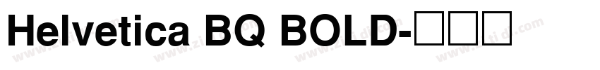 Helvetica BQ BOLD字体转换